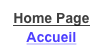 Home Page
Accueil