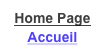 Home Page
Accueil